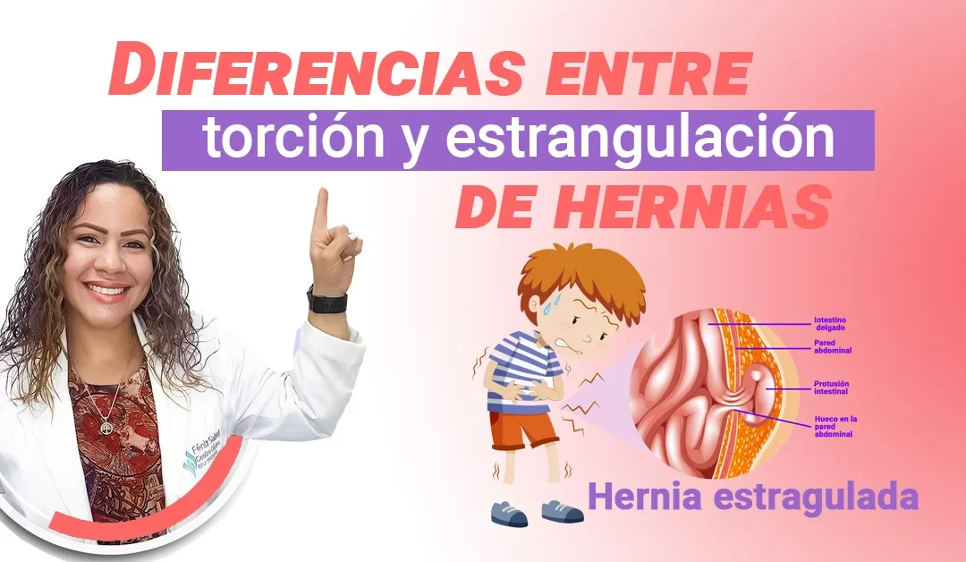 Diferencia entre torsión y estrangulamiento de hernia